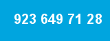 923 649 71 28